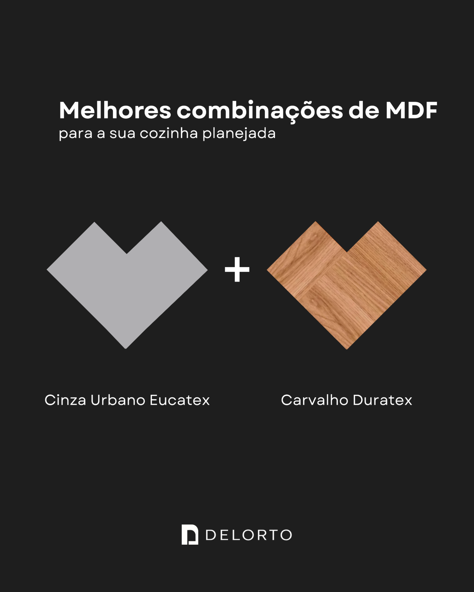 Delorto combinações MDF